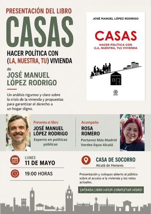 Presentación del libro "Casas. Hacer política con (la, nuestra, tú) vivienda", de José Manuel López.